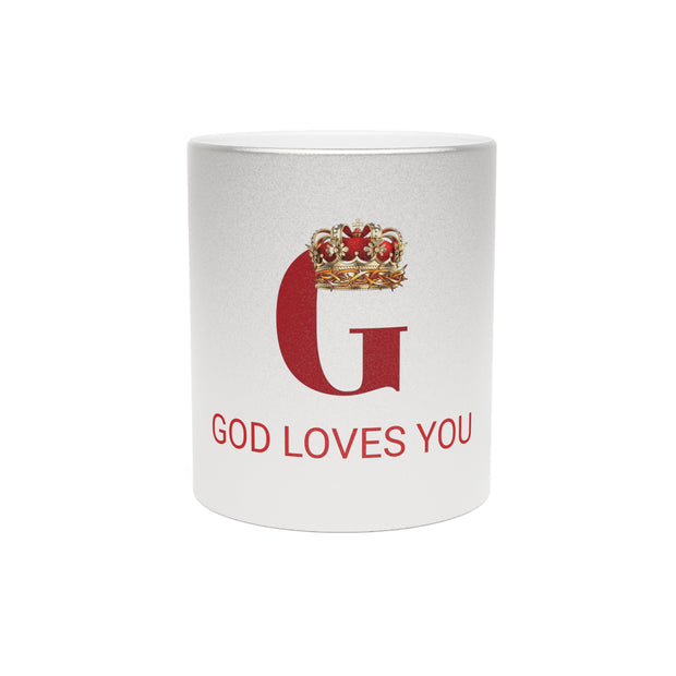 GOD LOVES YOU Metallic Mug (Silver\Gold)