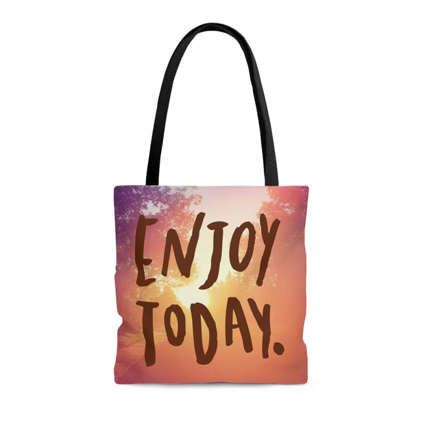 Enjoy Today Tote Bag